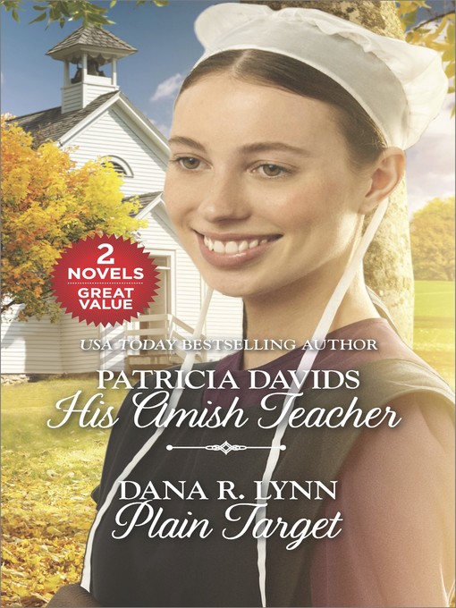 Title details for His Amish Teacher and Plain Target by Patricia Davids - Available